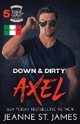 Down & Dirty - Axel - Jeanne St. James