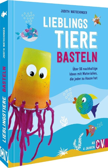 Lieblingstiere basteln - Judith Watschinger