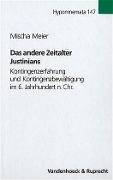 Cover-Bild zum Titel 'Das andere Zeitalter Justinians' von 'Mischa Meier'