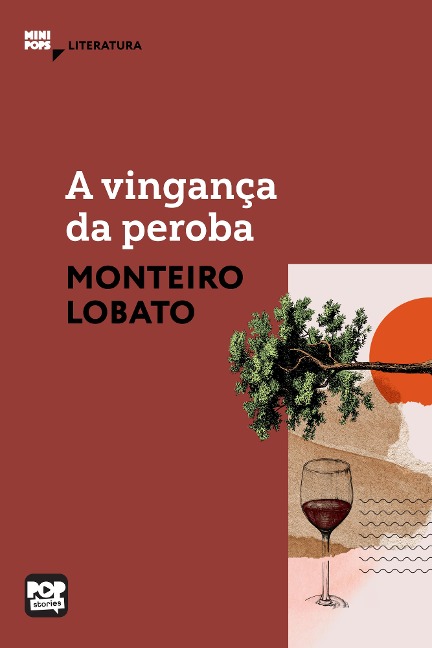 A vingança da peroba - Monteiro Lobato