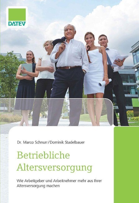 Betriebliche Altersversorgung - Dominik Stadelbauer, Marco Schnurr