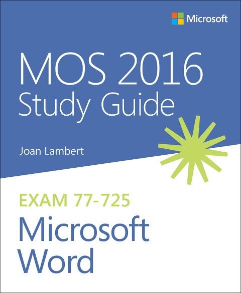 MOS 2016 Study Guide for Microsoft Word - Lambert Joan, Lambert Steve