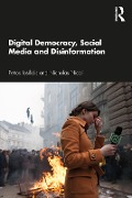 Cover-Bild zum Titel 'Digital Democracy, Social Media and Disinformation' von 'Petros Iosifidis, Nicholas Nicoli'