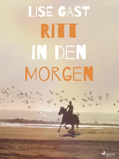 Ritt in den Morgen - Lise Gast