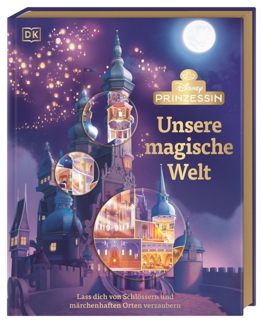 Disney Prinzessin: Unsere magische Welt - Laura Gilbert