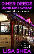 Cover-Bild zum Titel 'Diner Deeds Done Dirt Cheap - an Aspie Girl in Massachusetts' von 'Lisa Shea'