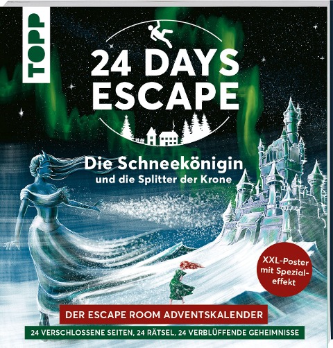 24 DAYS ESCAPE - Der Escape Room Adventskalender: Die Schneekönigin und die Splitter der Krone - Illina Grünwald