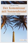 Cover-Bild zum Titel 'Der Kommissar mit Sonnenbrand' von 'Tim Frühling'