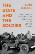 Cover-Bild zum Titel 'The State and the Soldier' von 'Kori Schake'