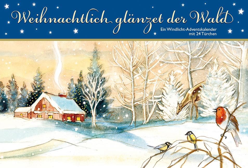 Weihnachtlich glänzet der Wald - 