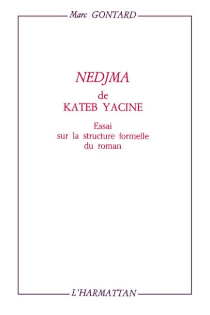 Nedima de Kateb Yacine - Gontard
