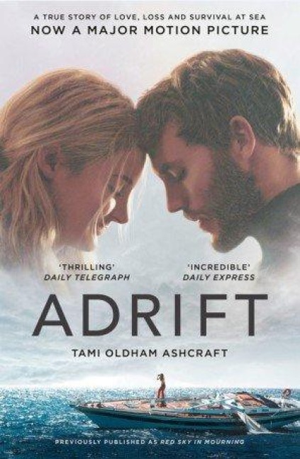 Adrift. Film Tie-In - Tami Oldham Ashcraft, Susea Mcgearhart