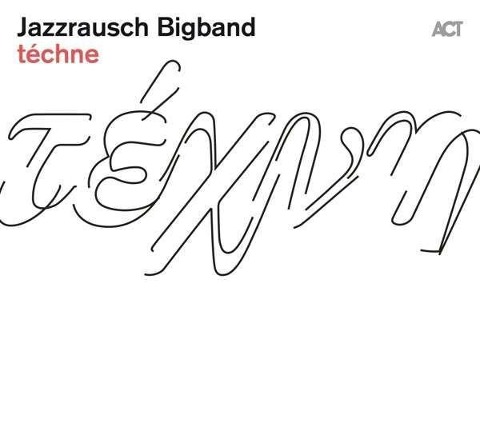 Techne - Jazzrausch Bigband