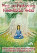 Cover-Bild zum Titel 'Wege zur Entdeckung feinstofflicher Welten' von 'Peter Fitzek'