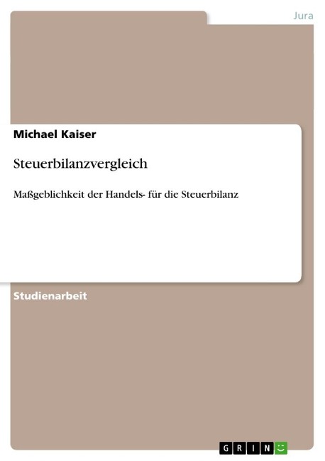 Steuerbilanzvergleich - Michael Kaiser