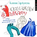 Cover-Bild zum Titel 'Odnazhdy v shkafu' von 'Ksenia Gorbunova'