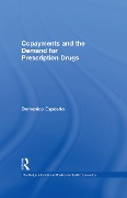 Cover-Bild zum Titel 'Copayments and the Demand for Prescription Drugs' von 'Domenico Esposito'
