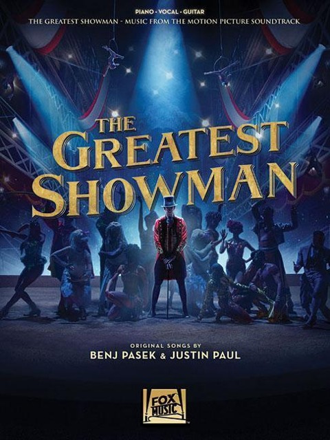 The Greatest Showman: Music from the Motion Picture Soundtrack - Benj Pasek, Justin Paul