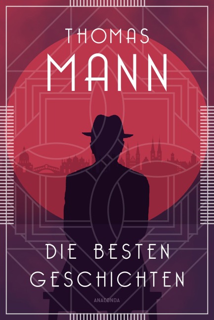 Die besten Geschichten - Thomas Mann
