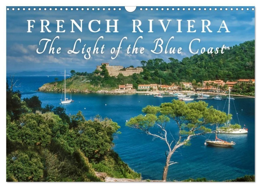 French Riviera The Light of the Blue Coast (Wall Calendar 2026 DIN A3 landscape), CALVENDO 12 Month Wall Calendar - Christian Mueringer