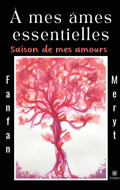 À mes âmes essentielles - Fanfan Meryt
