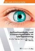 Cover-Bild zum Titel 'Aufmerksamkeits- und Erinnerungseffekte im Sportsponsoring' von 'Christoph Gehling'