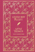 Cover-Bild zum Titel 'Little Women: Vier Schwestern' von 'Louisa May Alcott'