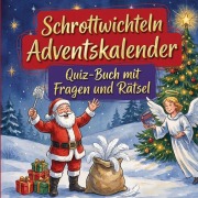 Cover-Bild zum Titel 'Schrottwichteln-Adventskalender: Quiz-Buch mit Fragen und Rätsel' von 'Schlauvento Interactive'