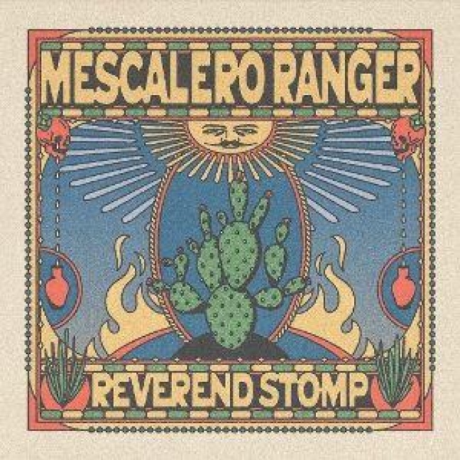 Mescalero Ranger - Reverend Stomp