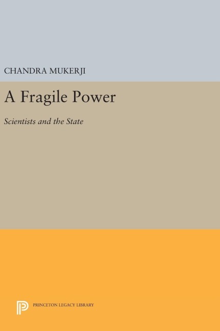 A Fragile Power - Chandra Mukerji