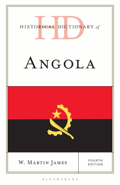 Historical Dictionary of Angola - W Martin James