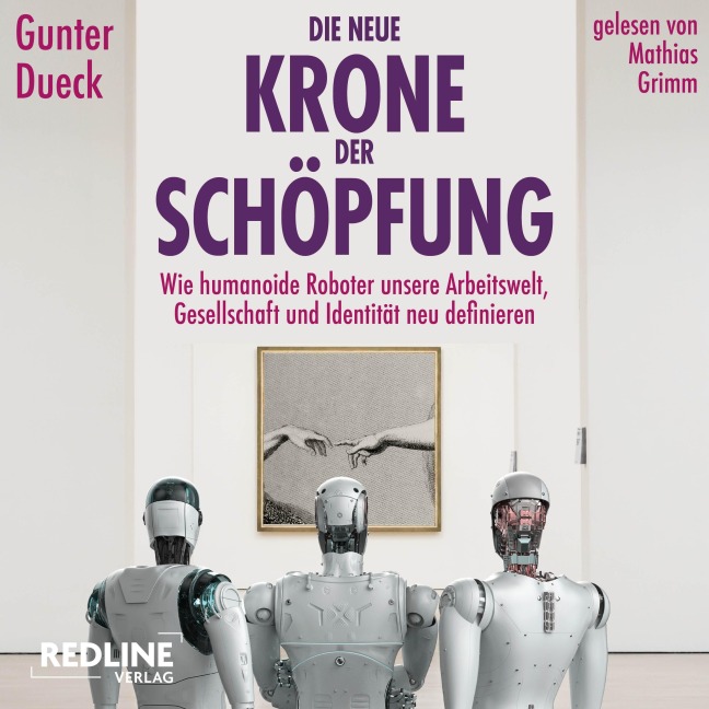 Die neue Krone der Schöpfung - Gunter Dueck