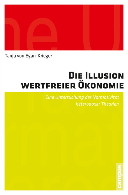 Die Illusion wertfreier Ökonomie - Tanja von Egan-Krieger