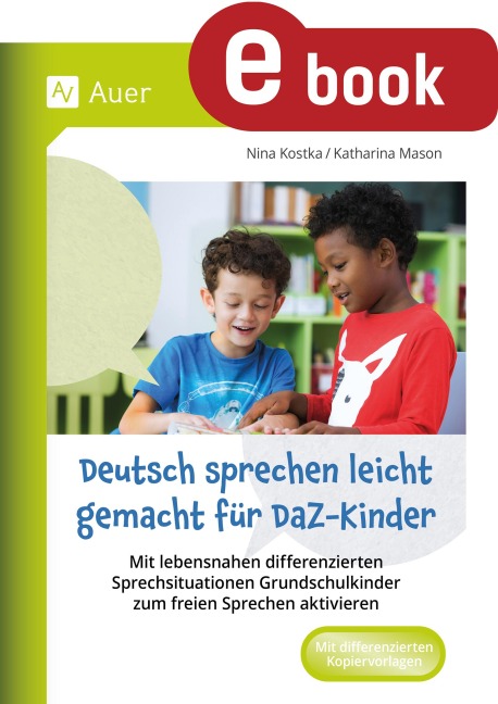 Deutsch sprechen leicht gemacht für DaZ-Kinder - Nina Kostka, Katharina Mason