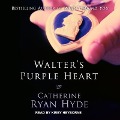 Cover-Bild zum Titel 'Walter's Purple Heart Lib/E' von 'Catherine Ryan Hyde'
