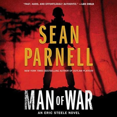 Man of War: An Eric Steele Novel - Sean Parnell