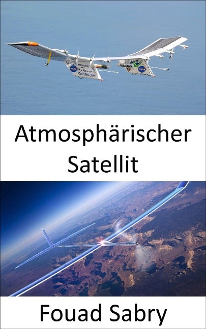 Atmosphärischer Satellit - Fouad Sabry