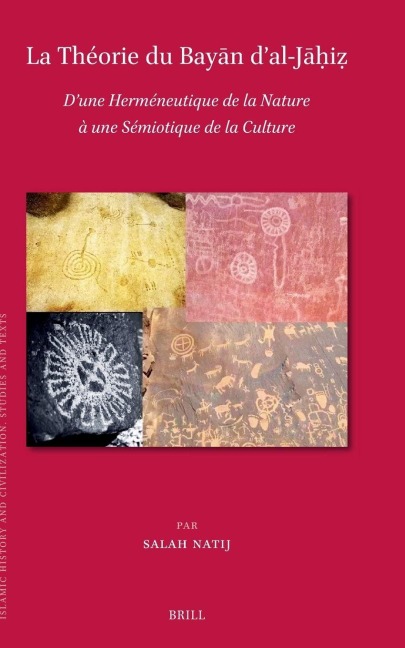 La Théorie du Bayān d'al-Jāḥiẓ - Salah Natij