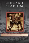 Cover-Bild zum Titel 'Chicago Stadium' von 'Paul Michael Peterson'