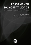 Pensamento da hospitalidade - Adriano Negris, Marcelo José Derzi Moraes