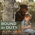 Bound by Duty Lib/E - Valerie Hansen