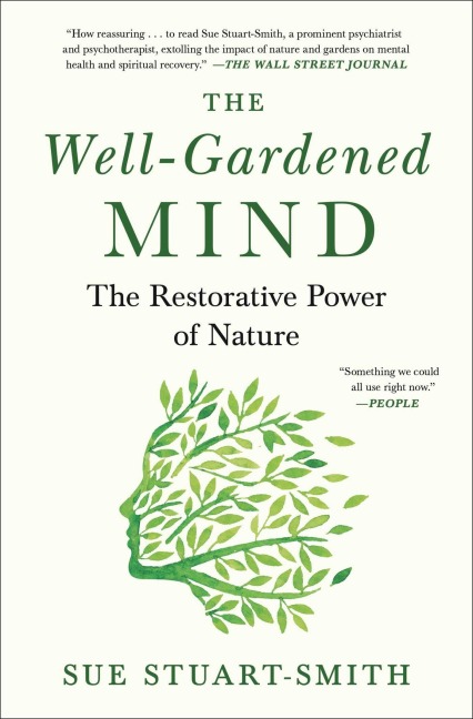 The Well-Gardened Mind - Sue Stuart-Smith