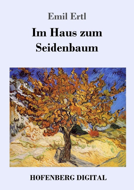 Im Haus zum Seidenbaum - Emil Ertl