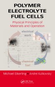 Cover-Bild zum Titel 'Polymer Electrolyte Fuel Cells' von 'Michael Eikerling, Andrei Kulikovsky'