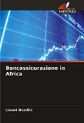Bancassicurazione in Africa - Lionel Nsadisi