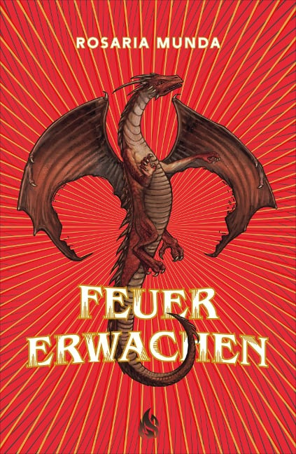 Feuererwachen (Bd. 1) - Rosaria Munda