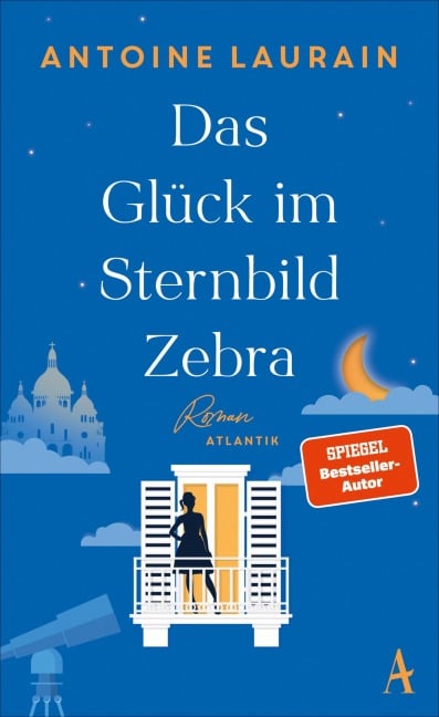 Das Glück im Sternbild Zebra - Antoine Laurain