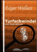 Cover-Bild zum Titel 'Turfschwindel (mit Illustrationen)' von 'Edgar Wallace'