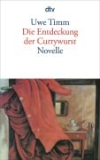 Cover-Bild zum Titel 'Die Entdeckung der Currywurst' von 'Uwe Timm'
