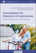 Cover-Bild zum Titel 'Hausaufgaben für Patienten mit Gelenkersatz' von 'Klaus Bös, Isabelle Heeger, Rita Wittelsberger, Stefan Sell, Steffen Wiemann'